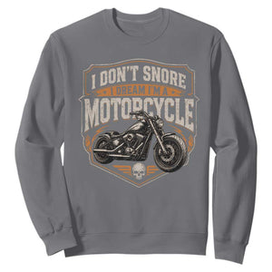 I Dont Snore I Dream Im A Motorcycle Rider Sweatshirt Snoring Biker Retro Bikers Club TS10 Charcoal Print Your Wear