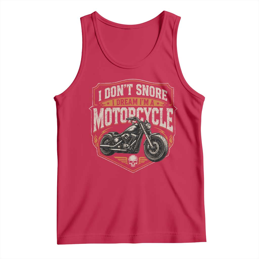 I Dont Snore I Dream Im A Motorcycle Rider Tank Top Snoring Biker Retro Bikers Club TS10 Red Print Your Wear