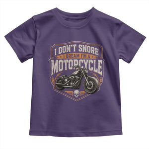 I Dont Snore I Dream Im A Motorcycle Rider Toddler T Shirt Snoring Biker Retro Bikers Club TS10 Purple Print Your Wear