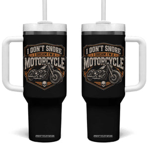 I Dont Snore I Dream Im A Motorcycle Rider Tumbler With Handle Snoring Biker Retro Bikers Club TS10 One Size: 40 oz Black Print Your Wear