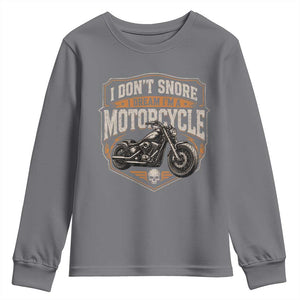I Dont Snore I Dream Im A Motorcycle Rider Youth Sweatshirt Snoring Biker Retro Bikers Club TS10 Charcoal Print Your Wear
