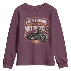 I Dont Snore I Dream Im A Motorcycle Rider Youth Sweatshirt Snoring Biker Retro Bikers Club TS10 Maroon Print Your Wear