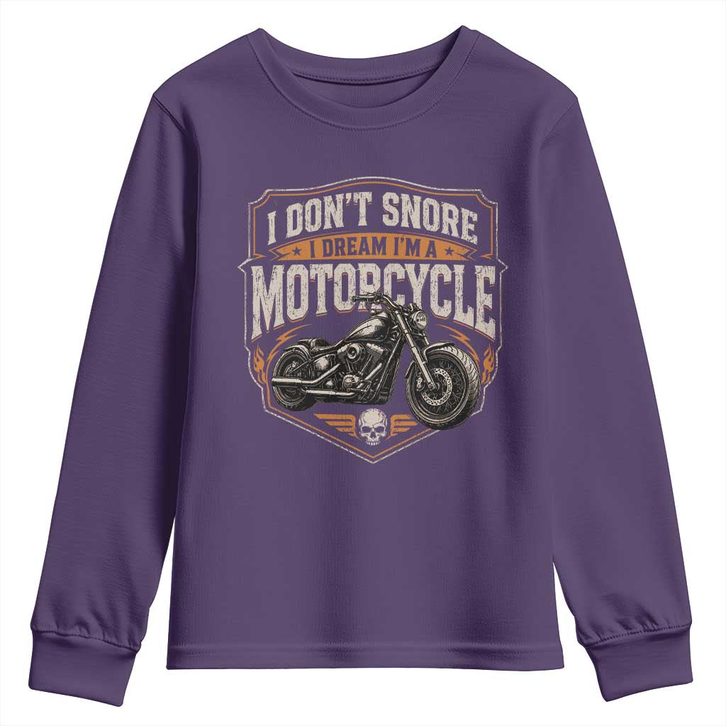 I Dont Snore I Dream Im A Motorcycle Rider Youth Sweatshirt Snoring Biker Retro Bikers Club TS10 Purple Print Your Wear