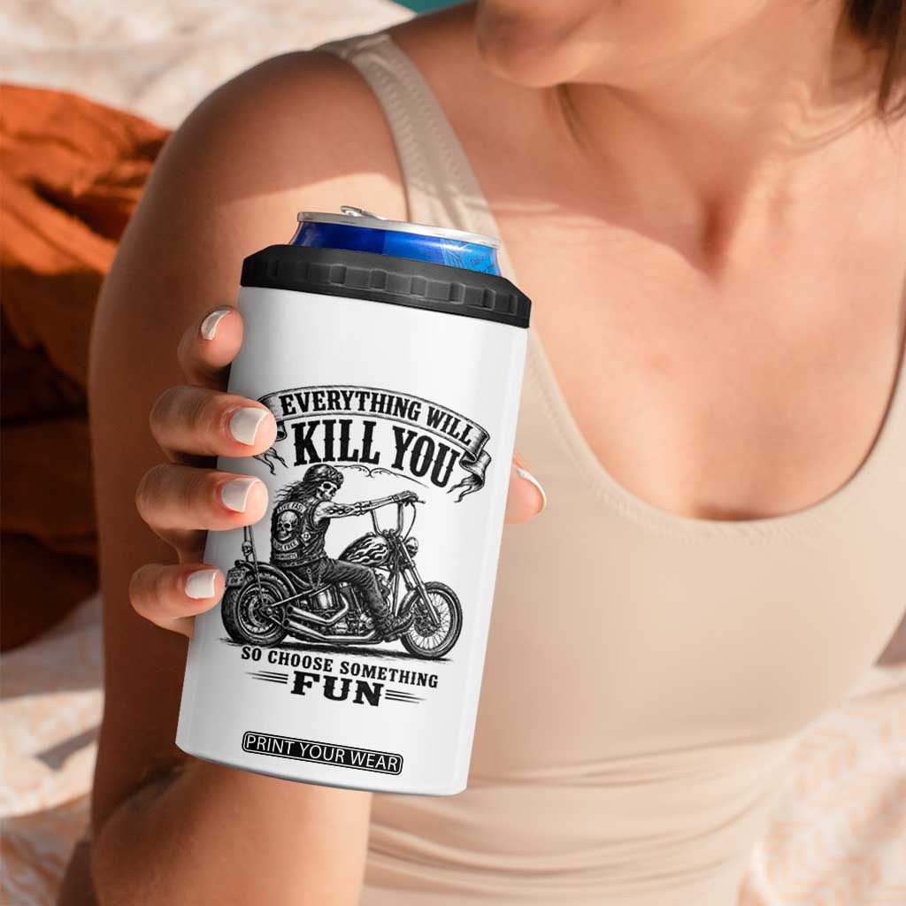 Skeleton Biker Vintage Motorcycle Graphic 4 in 1 Can Cooler Tumbler Everything Will Kill You So Choose Something Fun TS10 Print Your Wear