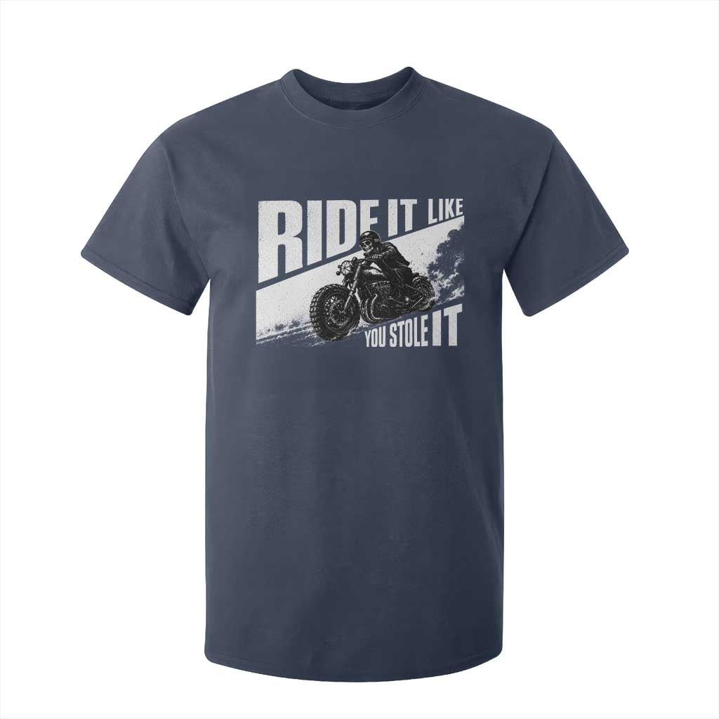 Ride It Like You Stole It Skeleton Biker T Shirt For Kid Vintage Motorcycle Rider TS10 Navy Print Your Wear