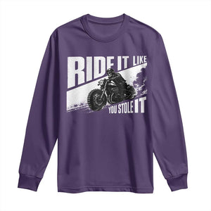 Ride It Like You Stole It Skeleton Biker Long Sleeve Shirt Vintage Motorcycle Rider TS10 Purple Print Your Wear