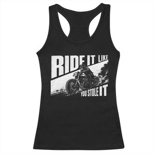 Ride It Like You Stole It Skeleton Biker Racerback Tank Top Vintage Motorcycle Rider TS10 Black Print Your Wear
