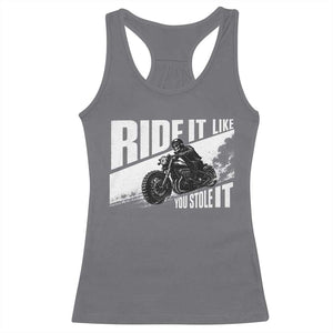 Ride It Like You Stole It Skeleton Biker Racerback Tank Top Vintage Motorcycle Rider TS10 Charcoal Print Your Wear