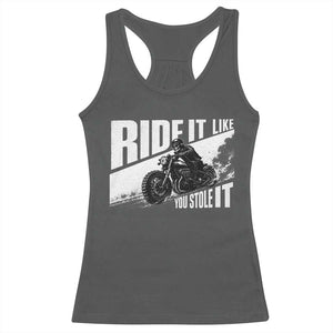 Ride It Like You Stole It Skeleton Biker Racerback Tank Top Vintage Motorcycle Rider TS10 Dark Heather Print Your Wear