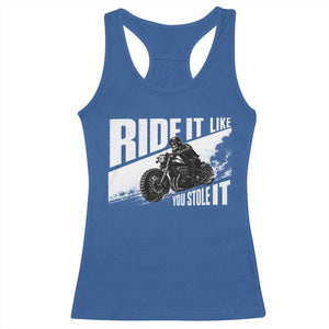 Ride It Like You Stole It Skeleton Biker Racerback Tank Top Vintage Motorcycle Rider TS10 Royal Blue Print Your Wear