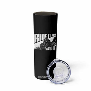 Ride It Like You Stole It Skeleton Biker Skinny Tumbler Vintage Motorcycle Rider TS10 Print Your Wear