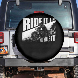 Ride It Like You Stole It Skeleton Biker Spare Tire Cover Vintage Motorcycle Rider TS10 No hole Black Print Your Wear