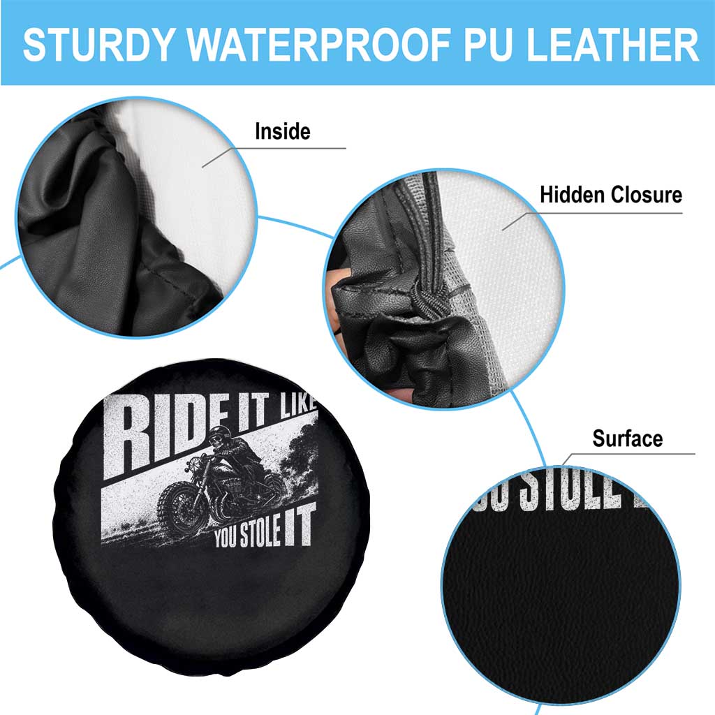 Ride It Like You Stole It Skeleton Biker Spare Tire Cover Vintage Motorcycle Rider TS10 Print Your Wear