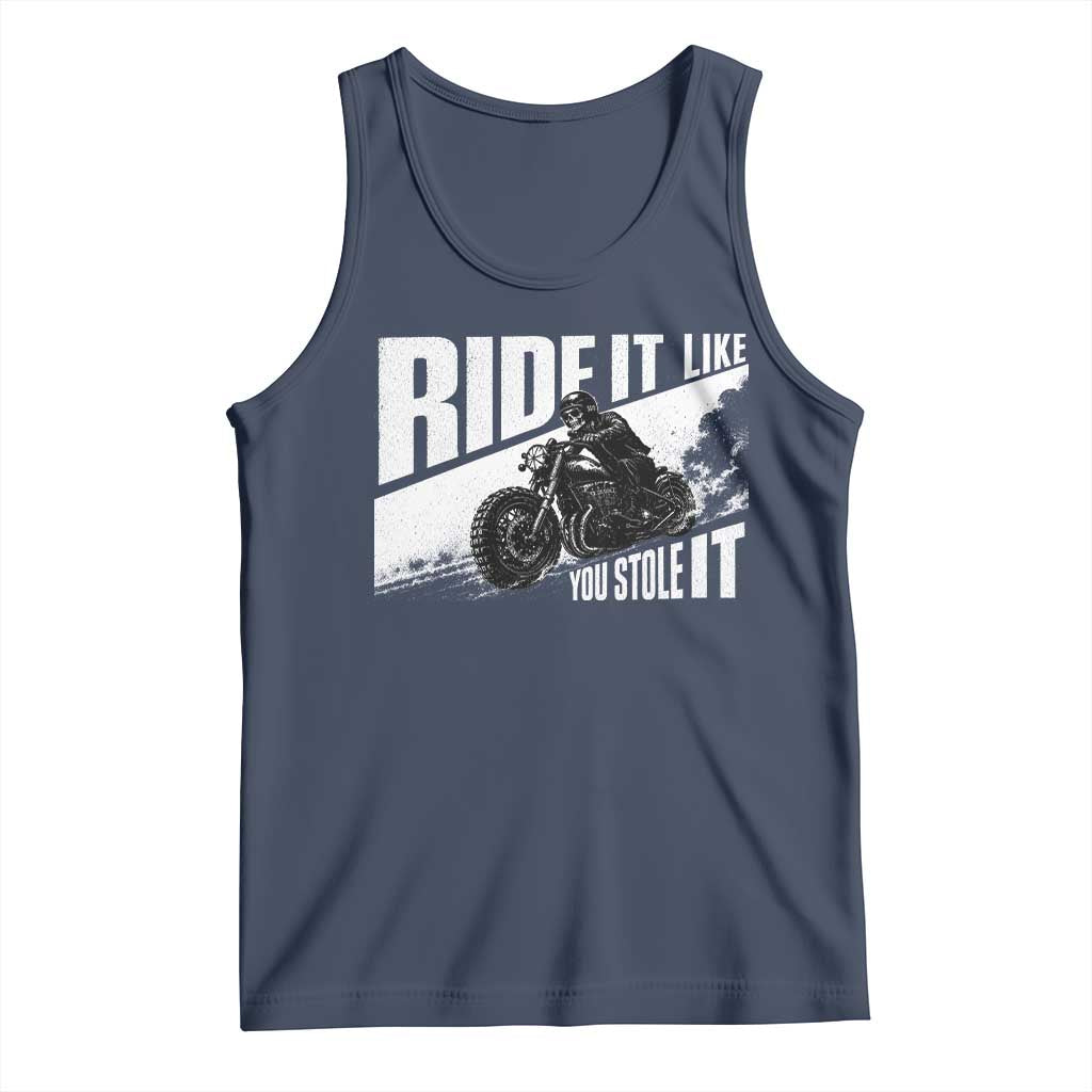 Ride It Like You Stole It Skeleton Biker Tank Top Vintage Motorcycle Rider TS10 Navy Print Your Wear
