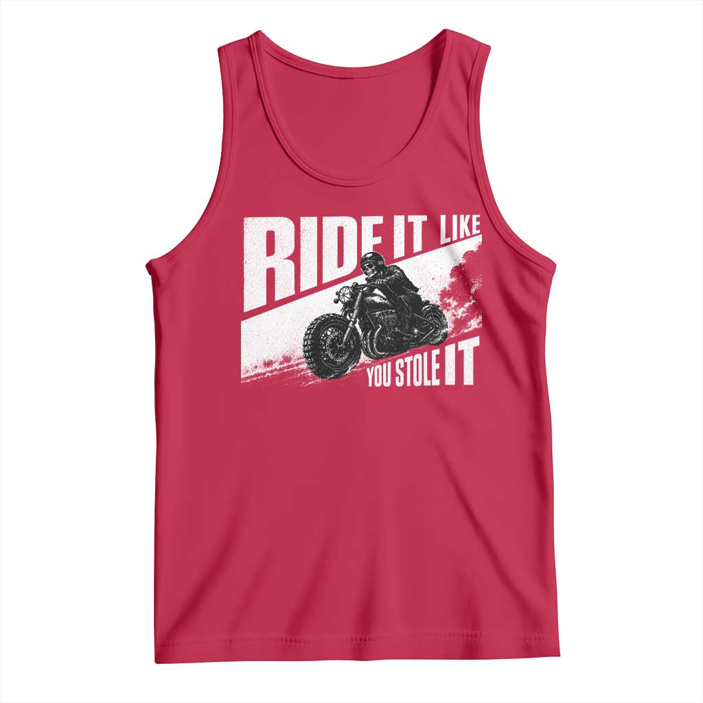 Ride It Like You Stole It Skeleton Biker Tank Top Vintage Motorcycle Rider TS10 Red Print Your Wear