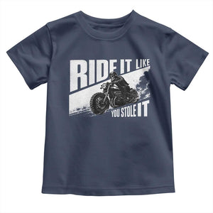 Ride It Like You Stole It Skeleton Biker Toddler T Shirt Vintage Motorcycle Rider TS10 Navy Print Your Wear