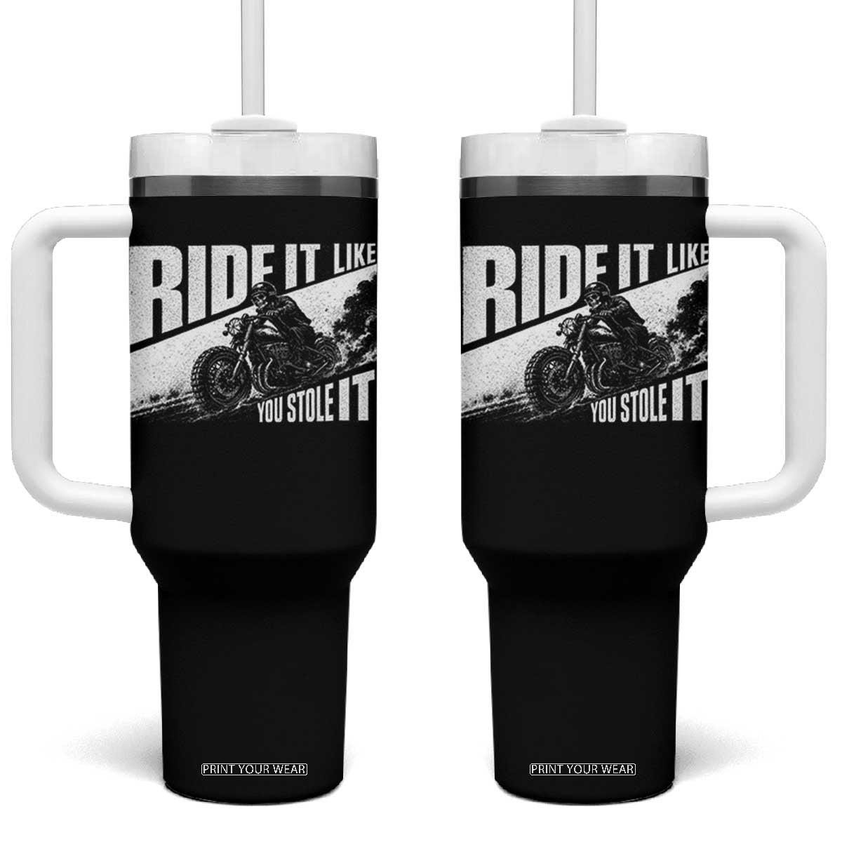 Ride It Like You Stole It Skeleton Biker Tumbler With Handle Vintage Motorcycle Rider TS10 One Size: 40 oz Black Print Your Wear