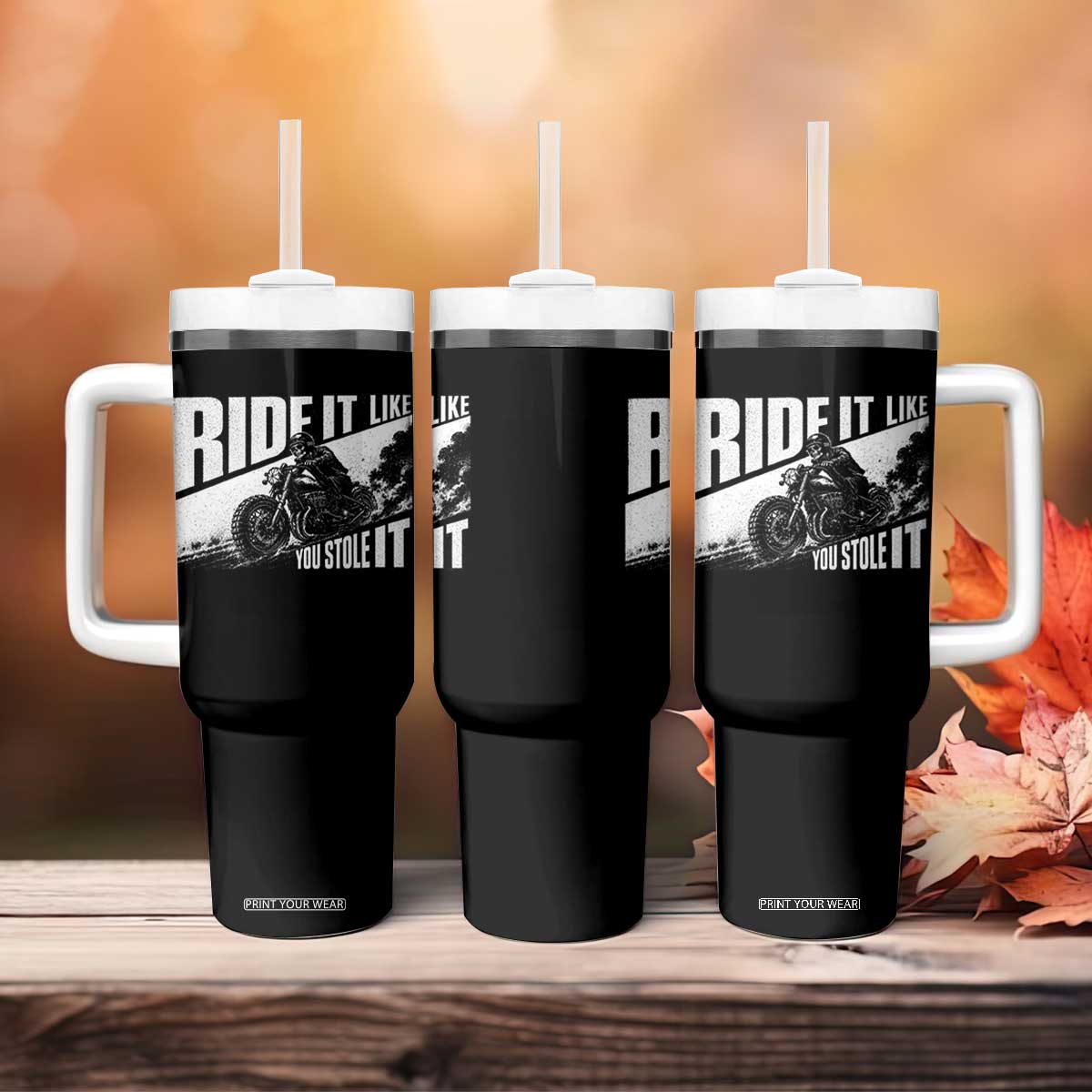 Ride It Like You Stole It Skeleton Biker Tumbler With Handle Vintage Motorcycle Rider TS10 Print Your Wear