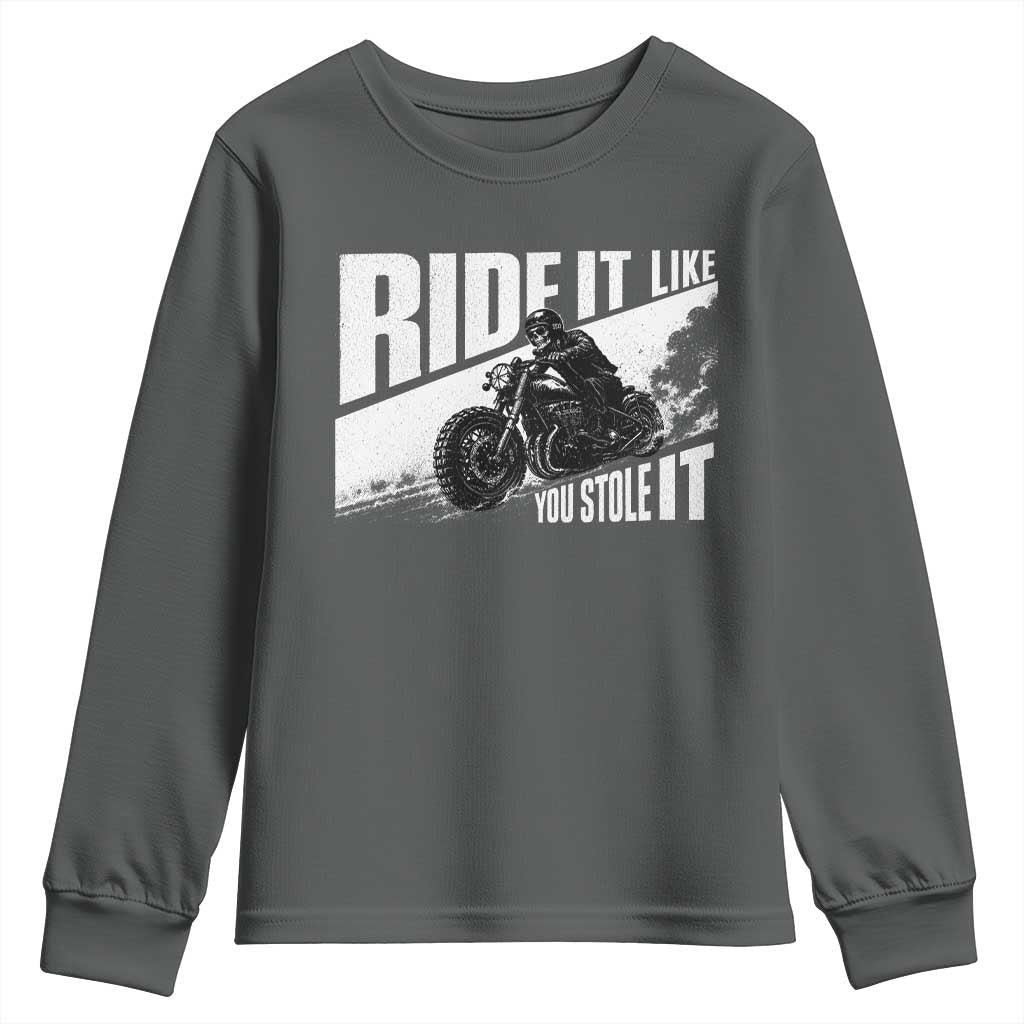 Ride It Like You Stole It Skeleton Biker Youth Sweatshirt Vintage Motorcycle Rider TS10 Dark Heather Print Your Wear