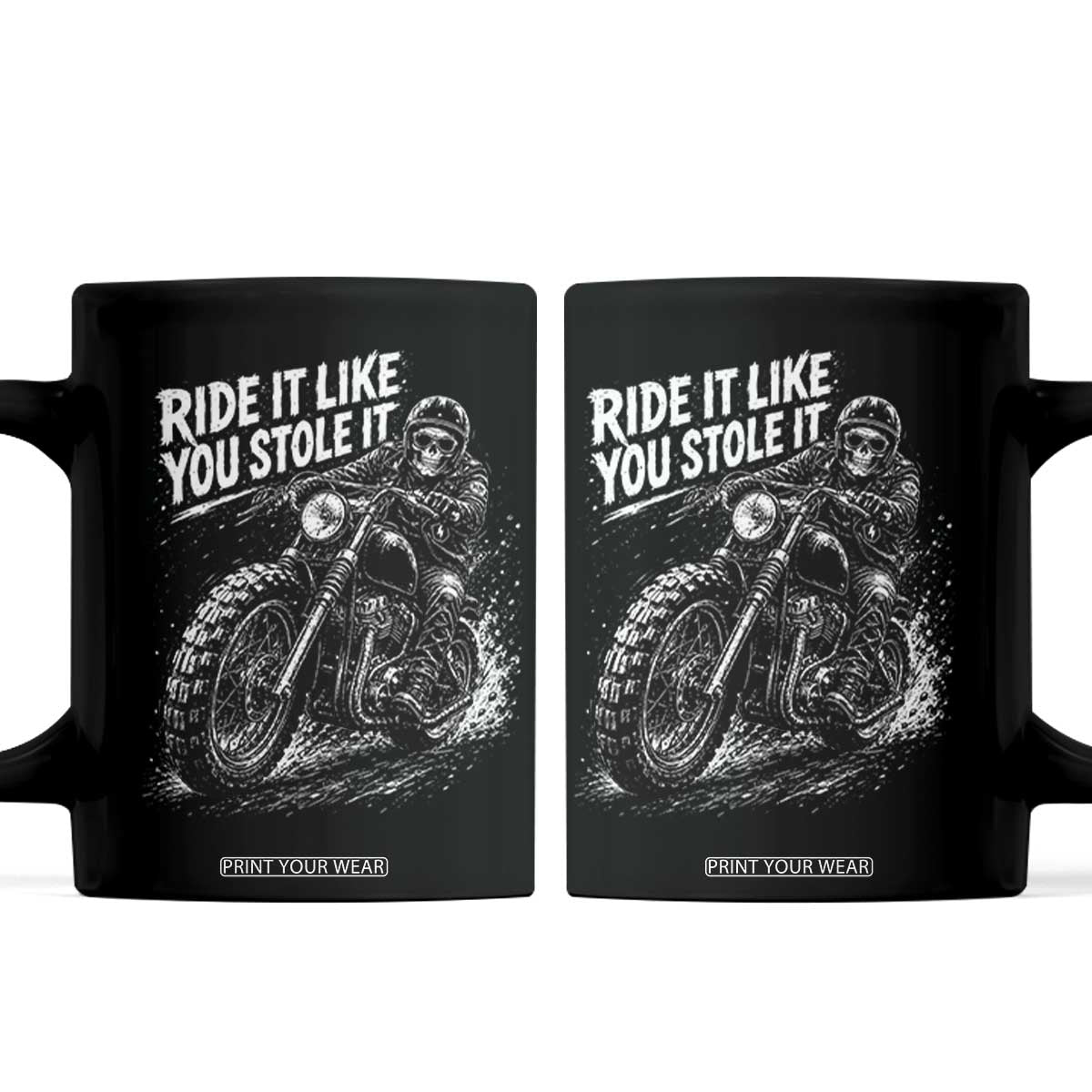 Ride It Like You Stole It Skeleton Rider Vintage Motorcycle Graphic Coffee Mug Biker Enthusiasts TS10 Black Print Your Wear