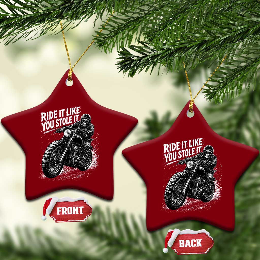 Ride It Like You Stole It Skeleton Rider Vintage Motorcycle Graphic Ceramic Ornament Biker Enthusiasts TS10 Print Your Wear