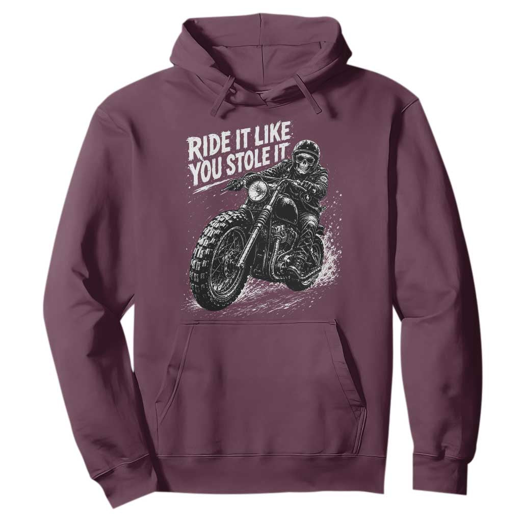 Ride It Like You Stole It Skeleton Rider Vintage Motorcycle Graphic Hoodie Biker Enthusiasts TS10 Maroon Print Your Wear
