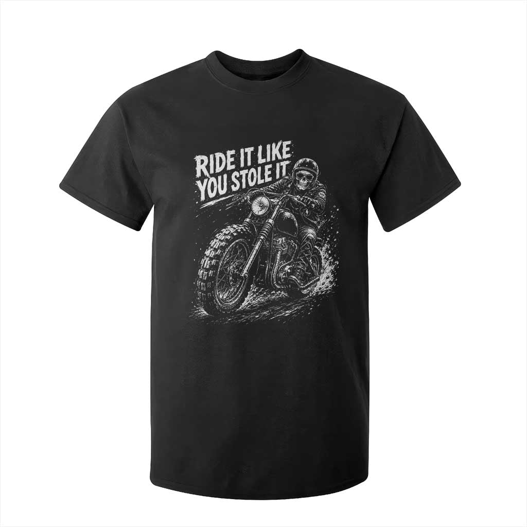 Ride It Like You Stole It Skeleton Rider Vintage Motorcycle Graphic T Shirt For Kid Biker Enthusiasts TS10 Black Print Your Wear