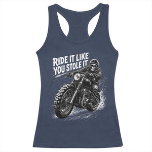 Ride It Like You Stole It Skeleton Rider Vintage Motorcycle Graphic Racerback Tank Top Biker Enthusiasts TS10 Navy Print Your Wear
