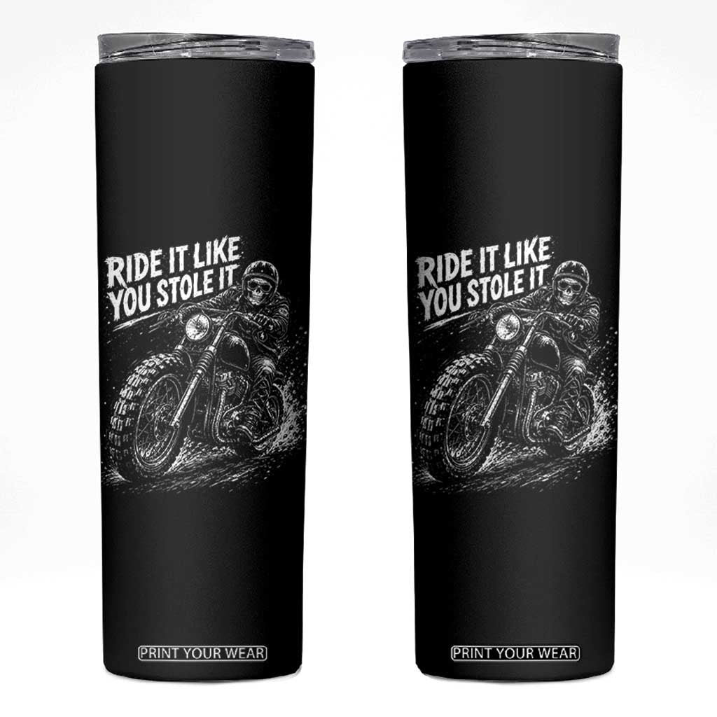 Ride It Like You Stole It Skeleton Rider Vintage Motorcycle Graphic Skinny Tumbler Biker Enthusiasts TS10 Black Print Your Wear