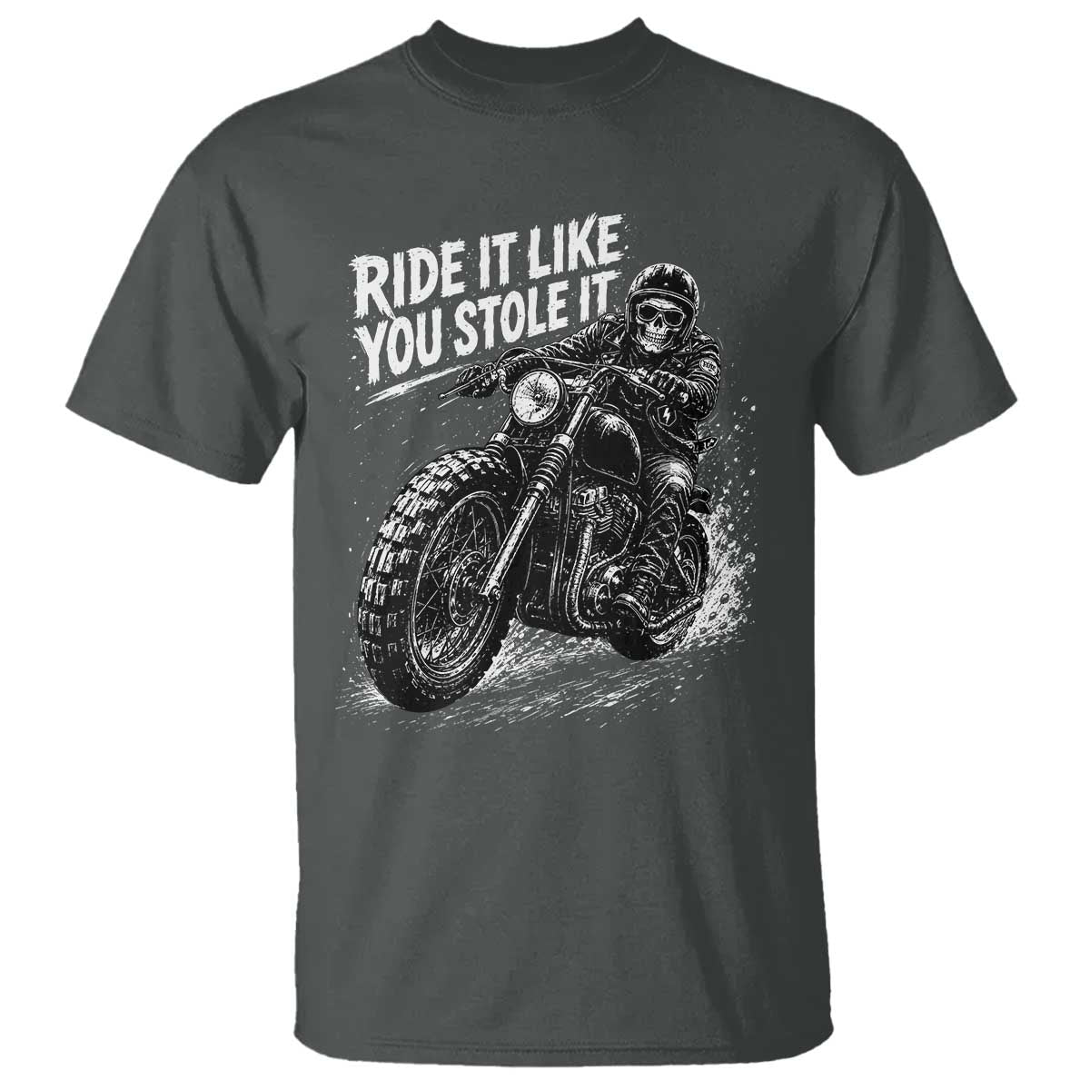 Ride It Like You Stole It Skeleton Rider Vintage Motorcycle Graphic T Shirt Biker Enthusiasts TS10 Dark Heather Print Your Wear