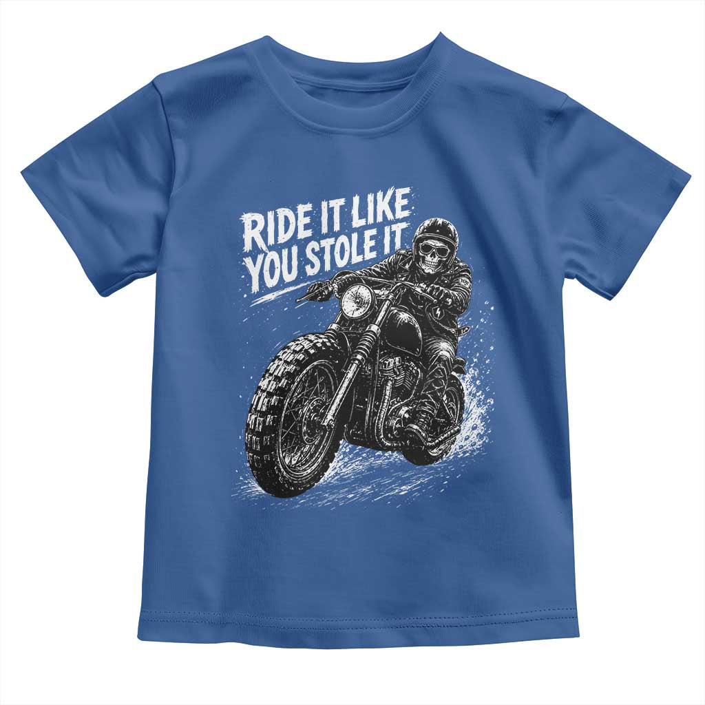 Ride It Like You Stole It Skeleton Rider Vintage Motorcycle Graphic Toddler T Shirt Biker Enthusiasts TS10 Royal Blue Print Your Wear