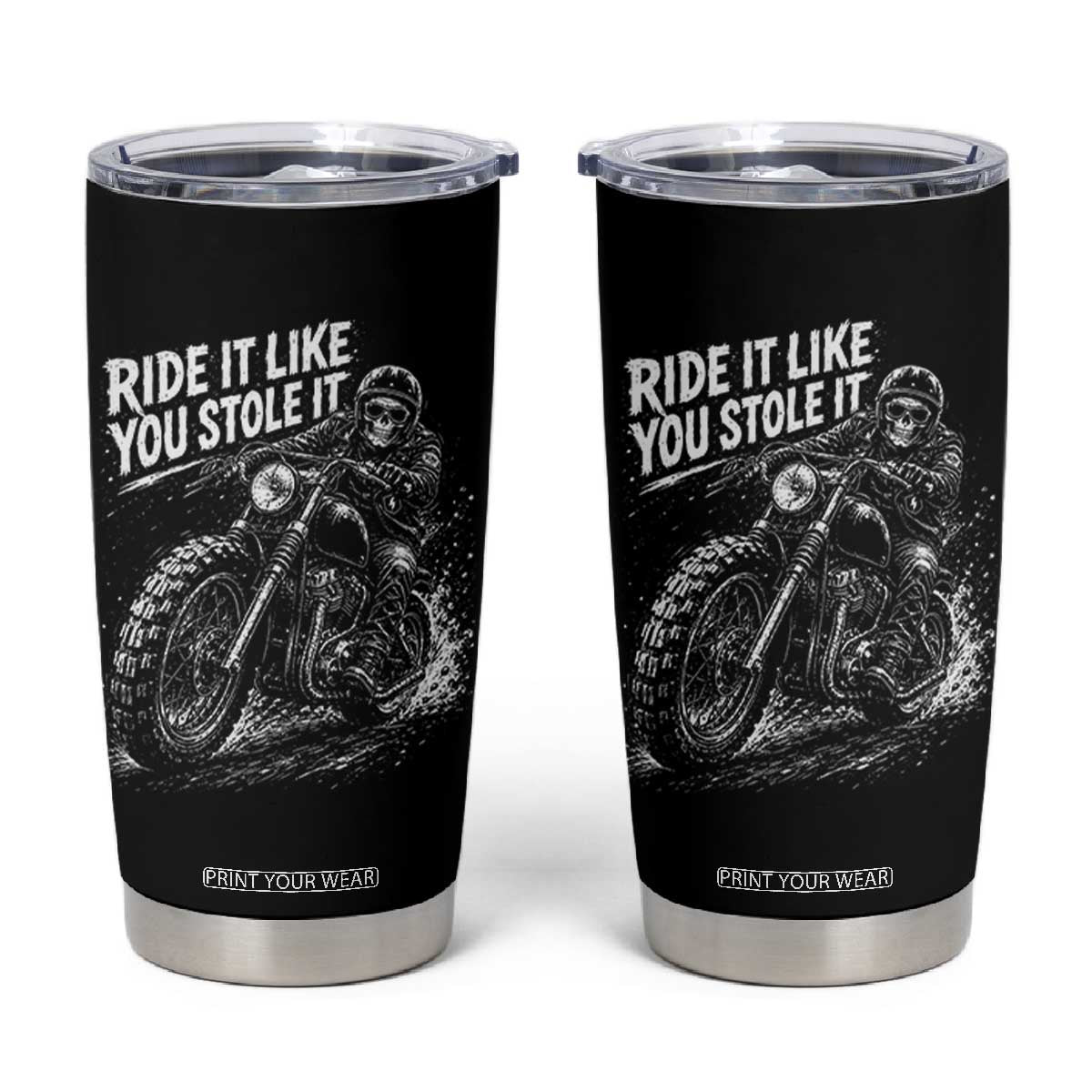 Ride It Like You Stole It Skeleton Rider Vintage Motorcycle Graphic Tumbler Cup Biker Enthusiasts TS10 Black Print Your Wear
