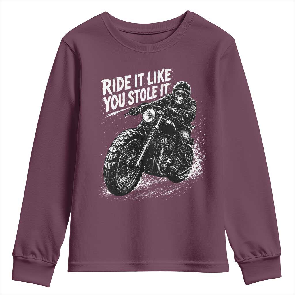 Ride It Like You Stole It Skeleton Rider Vintage Motorcycle Graphic Youth Sweatshirt Biker Enthusiasts TS10 Maroon Print Your Wear