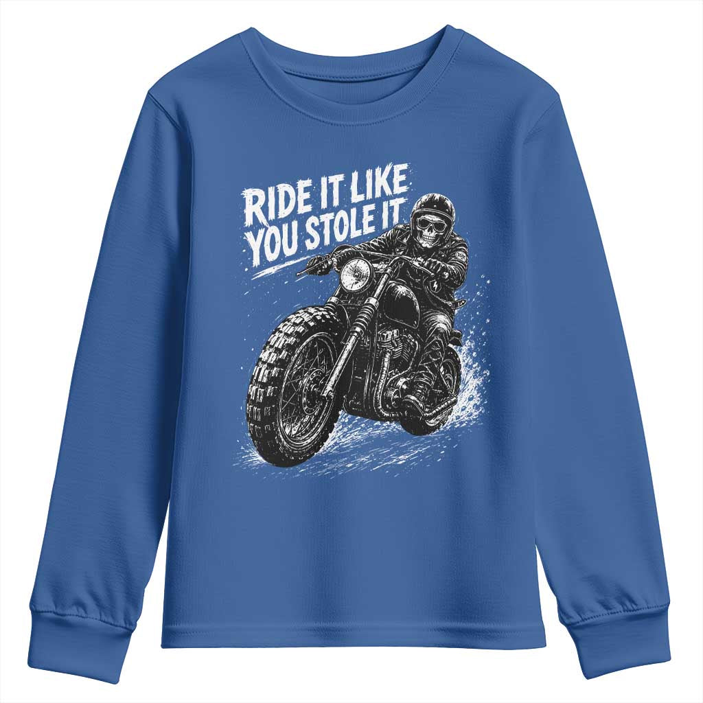 Ride It Like You Stole It Skeleton Rider Vintage Motorcycle Graphic Youth Sweatshirt Biker Enthusiasts TS10 Royal Blue Print Your Wear