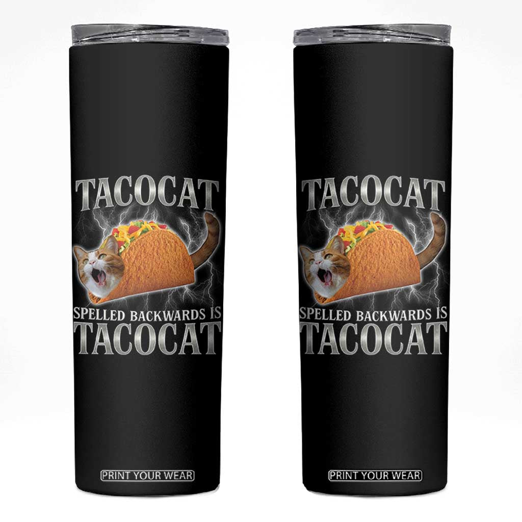Tacocat Spelled Backwards Is Tacocat Skinny Tumbler Funny Cat Gift 90s Bootleg TS10 Black Print Your Wear