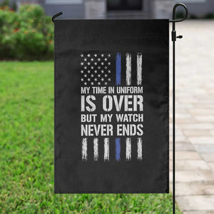 Police Retirement Garden Flag My Time In Uniform Is Over USA Flag Retied Officer Gifts