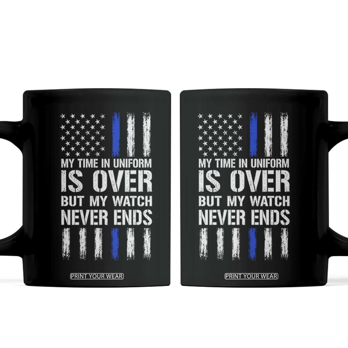 Police Retirement Coffee Mug My Time In Uniform Is Over USA Flag Retied Officer Gifts