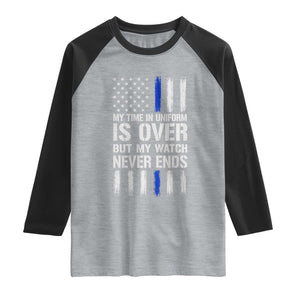 Police Retirement Raglan Shirt My Time In Uniform Is Over USA Flag Retied Officer Gifts TS10 Heather Gray Black Print Your Wear