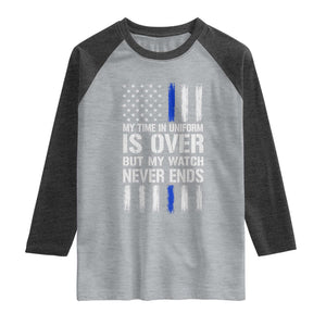 Police Retirement Raglan Shirt My Time In Uniform Is Over USA Flag Retied Officer Gifts TS10 Heather Gray Heather Charcoal Print Your Wear