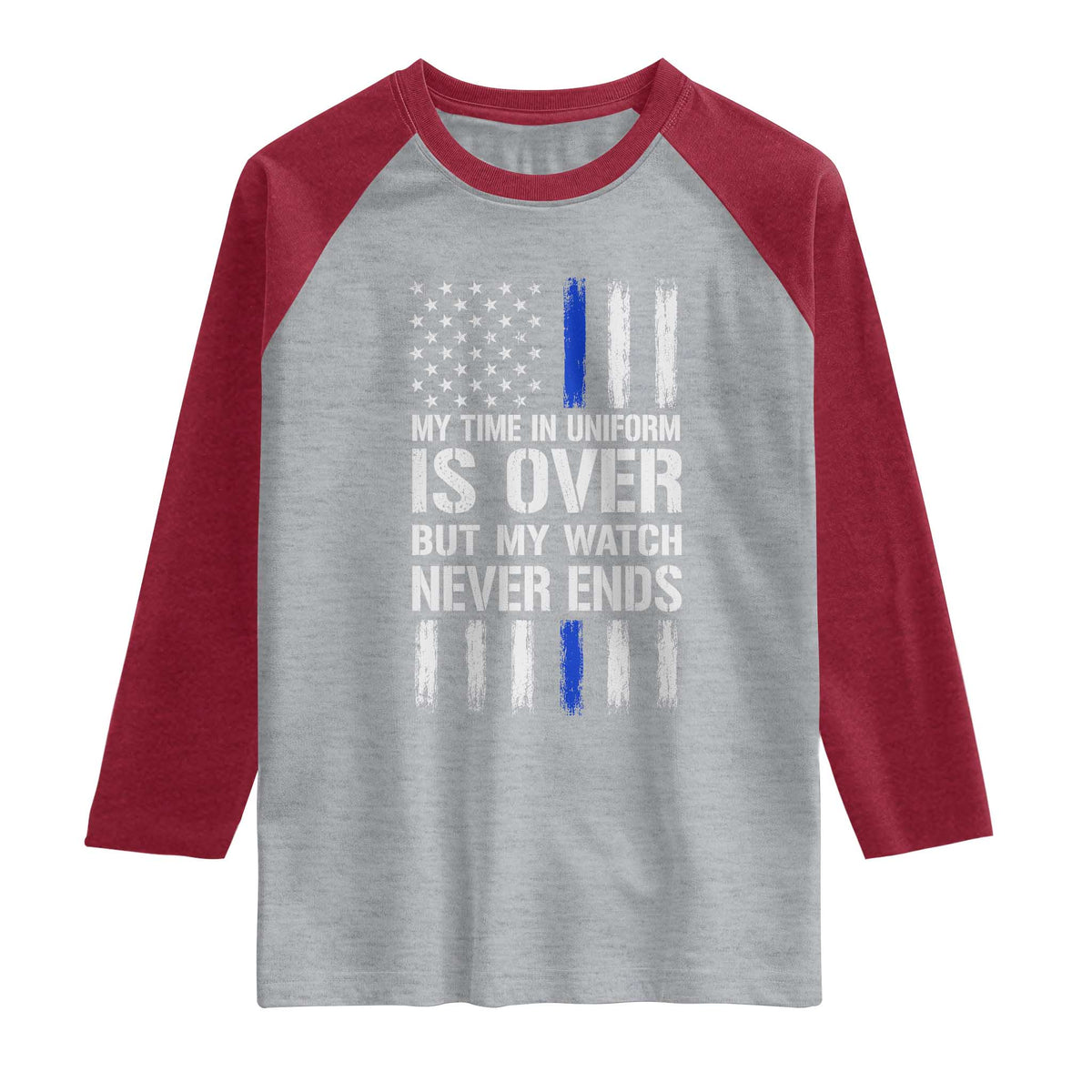 Police Retirement Raglan Shirt My Time In Uniform Is Over USA Flag Retied Officer Gifts TS10 Heather Gray Heather Red Print Your Wear