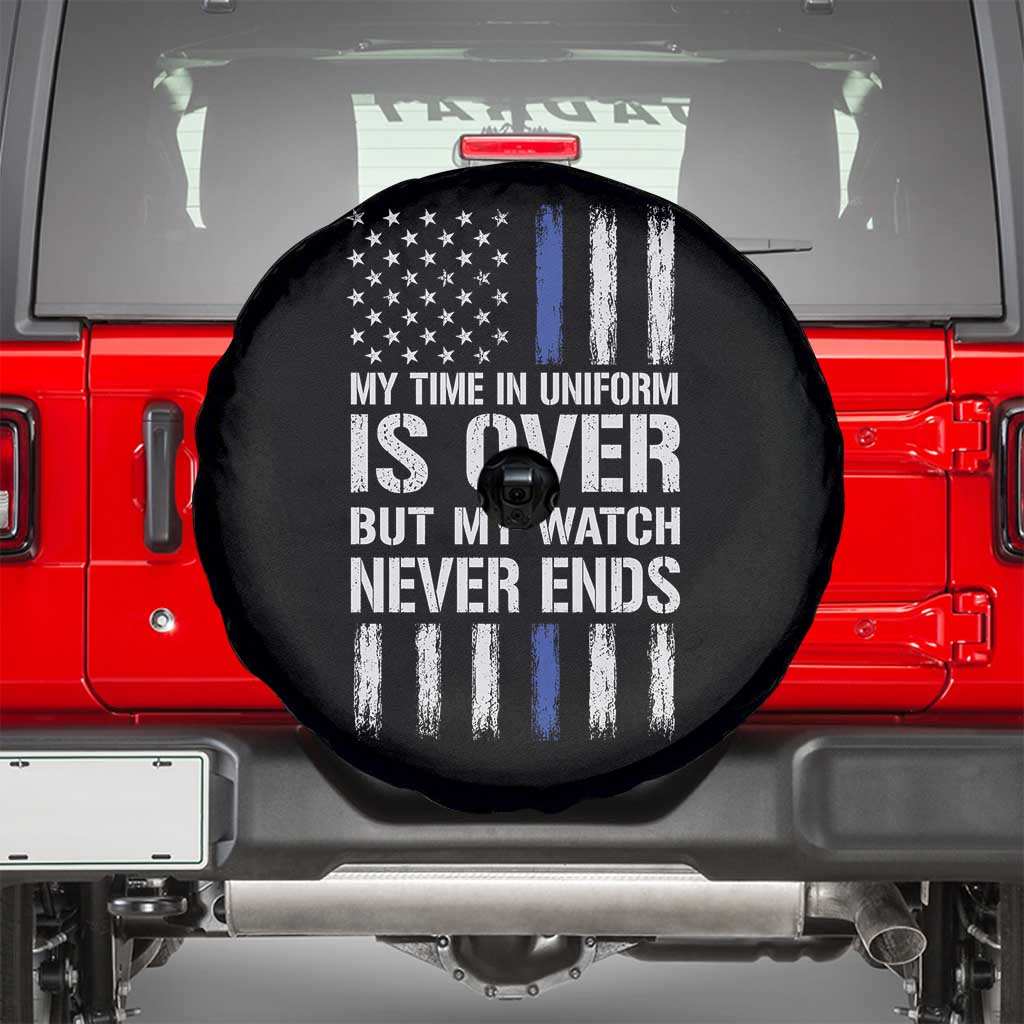 Police Retirement Spare Tire Cover My Time In Uniform Is Over USA Flag Retied Officer Gifts TS10