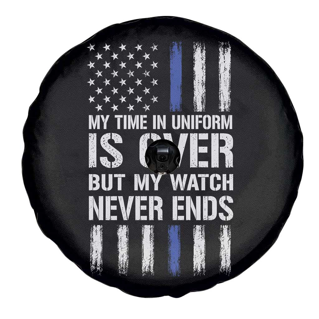 Police Retirement Spare Tire Cover My Time In Uniform Is Over USA Flag Retied Officer Gifts TS10