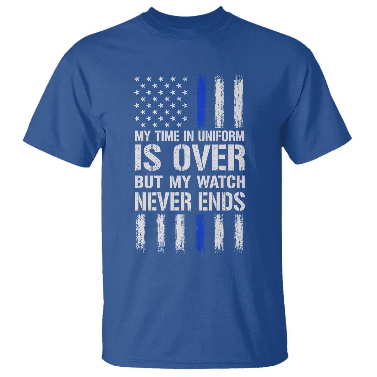 Police Retirement T Shirt My Time In Uniform Is Over USA Flag Retied Officer Gifts TS10 Royal Blue Print Your Wear