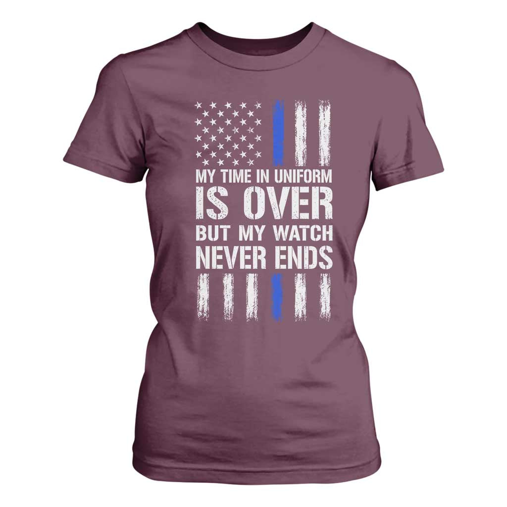 Police Retirement T Shirt For Women My Time In Uniform Is Over USA Flag Retied Officer Gifts TS10 Maroon Print Your Wear