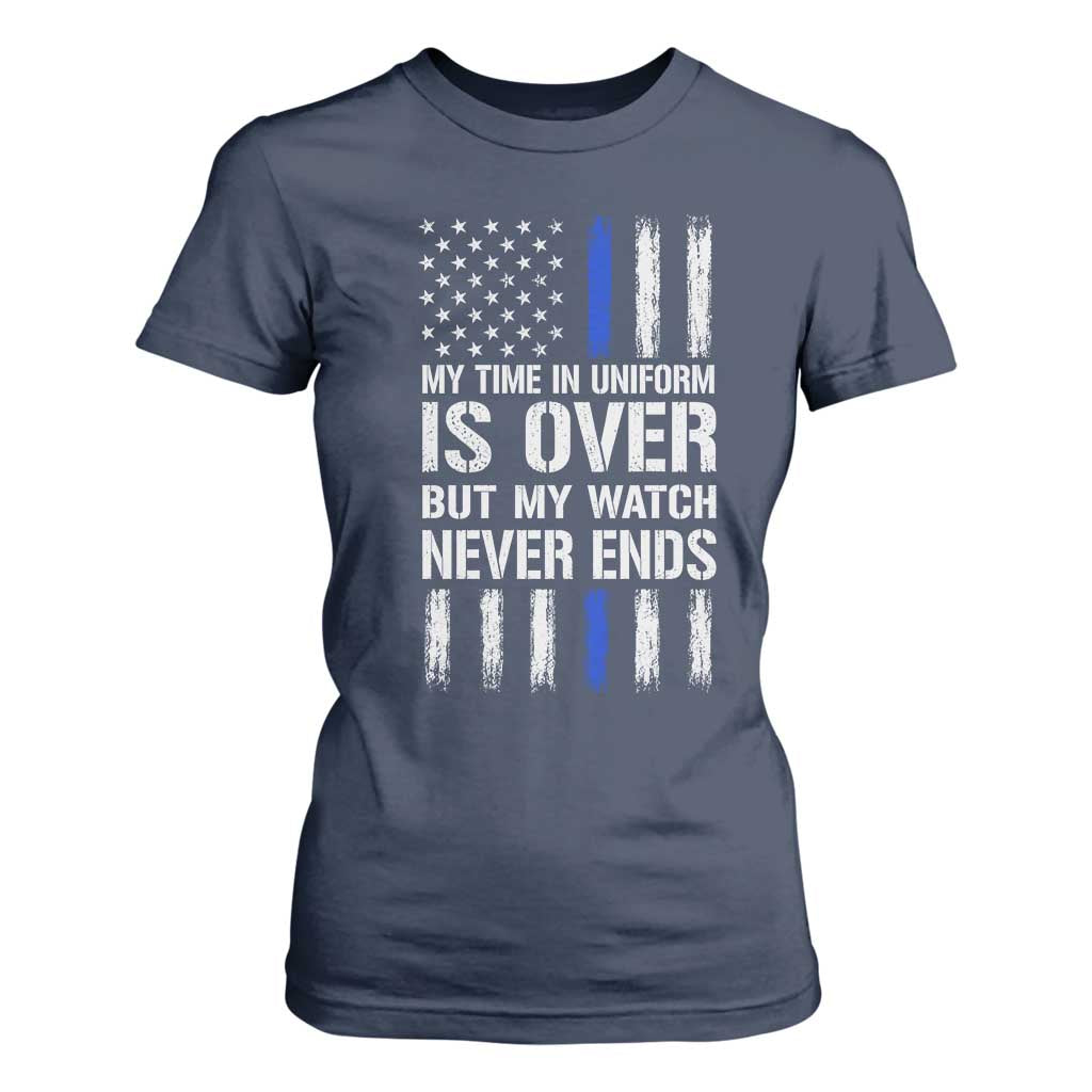 Police Retirement T Shirt For Women My Time In Uniform Is Over USA Flag Retied Officer Gifts TS10 Navy Print Your Wear