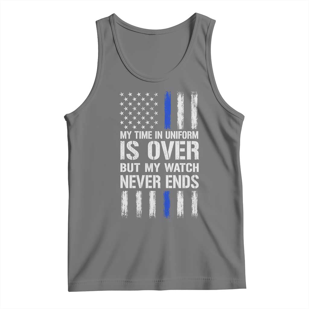 Police Retirement Tank Top My Time In Uniform Is Over USA Flag Retied Officer Gifts TS10 Black Heather Print Your Wear