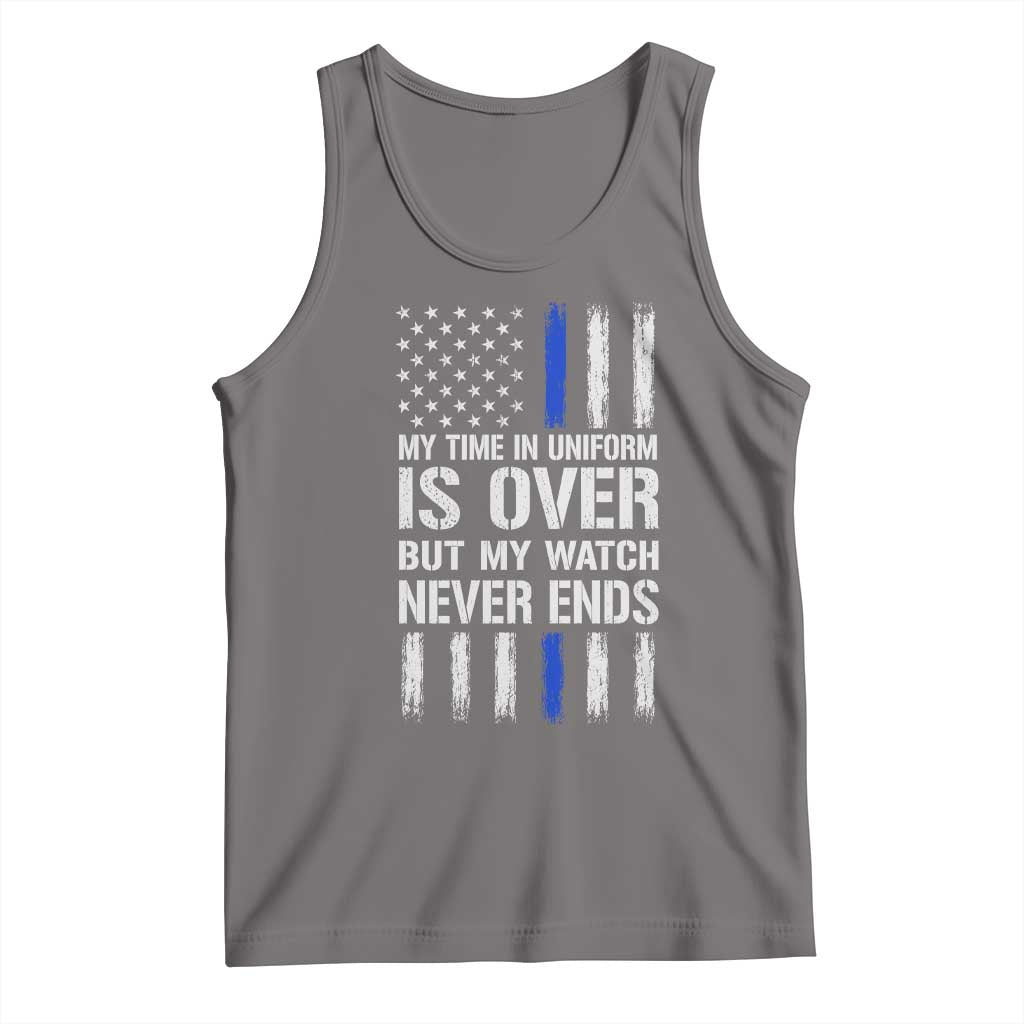Police Retirement Tank Top My Time In Uniform Is Over USA Flag Retied Officer Gifts TS10 Deep Heather Print Your Wear