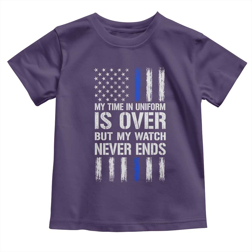 Police Retirement Toddler T Shirt My Time In Uniform Is Over USA Flag Retied Officer Gifts TS10 Purple Print Your Wear