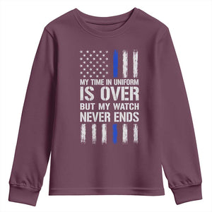 Police Retirement Youth Sweatshirt My Time In Uniform Is Over USA Flag Retied Officer Gifts TS10 Maroon Print Your Wear