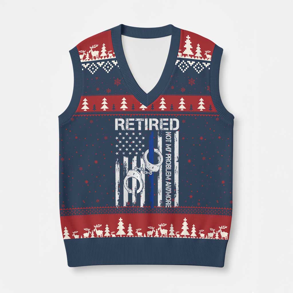 Police Retirement V-Neck Knit Sweater Vest Retired Not My Problem Anymore Handcuffs US Flag Retired Police Graphic TS10 Navy Red Print Your Wear